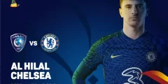 موعد مباراة الهلال السعودي ضد تشيلسي Al hilal vs Chelsea يوم الاربعاء 9/2/2022 في كأس العالم للأندية بالإمارات دور النصف النهائي